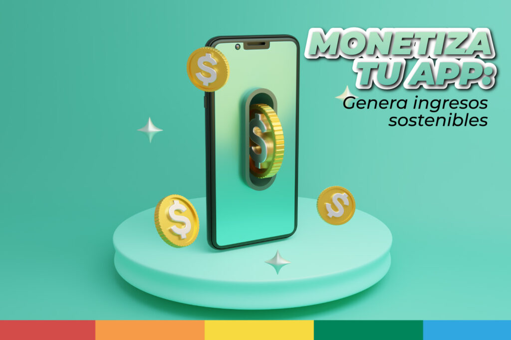 Monetiza tu app